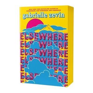 Elsewhere: Deluxe Edition -- Gabrielle Zevin